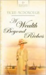 A Wealth Beyond Riches (Heartsong Presents) - Vickie McDonough