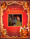 The Art of Anastasia - Harvey Deneroff, Don Bluth, Gary Goldman