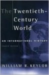 Twentieth Century World - William R. Keylor