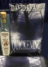 The Quickening and Other Tales of Darkness - David Kramp, J.A. Pringles