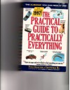 The Practical Guide to Practically Everything: Information You Can Really Use (Practical Guide to Practically Everything: The Ultimate Consumer Almanac) - Peter Bernstein, Christopher Ma