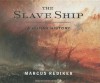 The Slave Ship: A Human History - Marcus Rediker, David Drummond