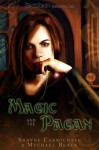 Magic and the Pagan - Shayne Carmichael, Mychael Black