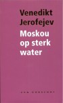 Moskou op sterk water - Venedikt Yerofeyev, Mieke Lindenburg