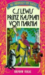 Prinz Kaspian von Narnia - Clive Staples Lewis