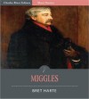 Miggles (Illustrated) - Bret Harte, Charles River Editors