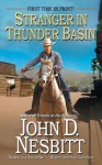 Stranger in Thunder Basin - John D. Nesbitt