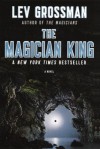 The Magician King - Lev Grossman