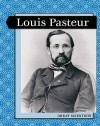 Louis Pasteur - John Malam, Liz Miles, Lara Anderson