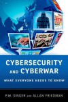 Cybersecurity and Cyberwar - P.W. Singer, Allan Friedman