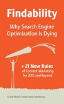 Findability: Why Search Engine Optimization is Dying - Randy Milanovic