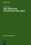 Die Geistige Situation Der Zeit - Karl Jaspers