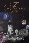 Fallam's Secret: A Novel - Denise Giardina