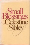 Small Blessings - Celestine Sibley