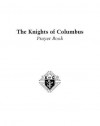 Knights of Columbus Prayer Book - Thomas Nelson Publishers