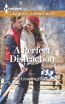 A Perfect Distraction (Harlequin Superromance) - Anna Sugden