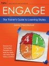 Engage: The Trainer's Guide to Learning Styles - Jeanine O'Neill-Blackwell