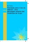 Educação para o Uso da Internet - Rui Tinoco