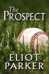 The Prospect - Eliot Parker