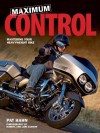 Maximum Control: Mastering Your Heavyweight Bike - Pat Hahn