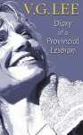 Diary of a Provincial Lesbian - V.G. Lee