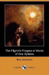 The Pilgrim's Progess in Words of One Syllable (Dodo Press) - Mary Godolphin