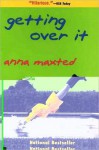 Getting Over It - Anna Maxted