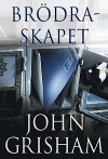 Brödraskapet - John Grisham