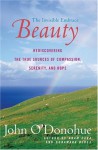 Beauty: The Invisible Embrace - John O'Donohue