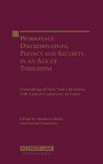 Workplace Discrimination Privacy and Security in an Age of Terrorism: Proceedings of the Nyu 55th Annual Conference on Labor - Bodie