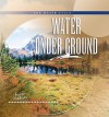 Water Under Ground - Isaac Nadeau