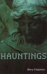 Hauntings - Mary Chapman