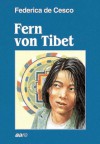 Fern von Tibet - Federica de Cesco