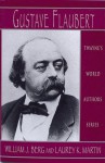 Gustave Flaubert - William J. Berg