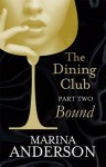 Bound (The Dining Club #2) - Marina Anderson