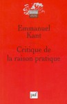 Critique de la raison pratique - Immanuel Kant