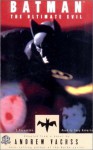 Batman: Ultimate Evil (Audio) - Andrew Vachss, Tony Roberts