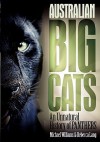 Australian Big Cats: An Unnatural History of Panthers - Mike Williams, Rebecca Lang