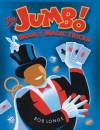 The Jumbo Book of Magic Tricks - Bob Longe