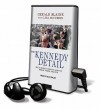 The Kennedy Detail: JFK's Secret Service Agents Break Their Silence - Gerald Blaine, Alan Sklar, Lisa McCubbin