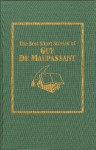 The Best Short Stories of Guy de Maupassant - Guy de Maupassant