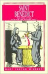 St. Benedict: The Story of the Father of the Western Monks - Mary Fabyan Windeatt