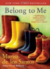 Belong to Me - Marisa de los Santos