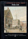 Daily Life: a sourcebook on colonial America - Carter Smith