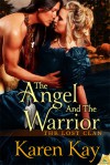 The Angel and the Warrior (The Lost Clan, #1) - Karen Kay