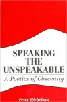 Speaking the Unspeakable - Peter Michelson