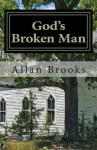 God's Broken Man - Allan Brooks