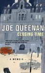 Closing Time: A Memoir - Joe Queenan