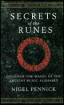 Secrets of the Runes - Nigel Pennick