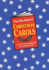 The Little Book of Christmas Carols - Music Sales Corporation